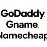 国外域名注册商怎么选？GoDaddy、Gname与Namecheap适合人群对比
